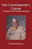 The Commissioner's Corner: A Collection of Inspirational  Essays