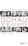 Produkt-Bild: Schauspielerinnen: Wie wir wurden, was wir sind