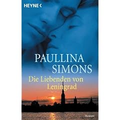 Die Liebenden von Leningrad: Roman