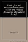 Histological and histochemical methods : theory and practice