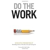 do the work overcome resistance and get out of your own way