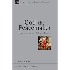 God the Peacemaker (New Studies in Biblical Theology)