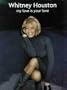 Whitney Houston -- My Love Is Your Love: Piano/Vocal/Chords (Popular Matching Folios)