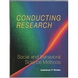 Conducting Research: Social and Behavioral Science Methods