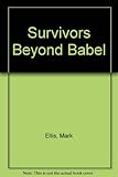 Survivors beyond Babel