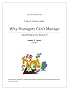 Why Managers Can't Manage (And What to Do About It) (Quick 'n Easy Guide)