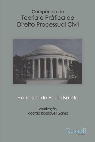 Compêndio de Teoria e Prática do Processo Civil (Portuguese Edition)