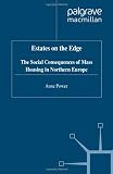 Estates on the edge : the social consequences of mass housing in Northern Europe