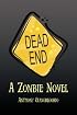 Dead End:  A Zombie Novel
