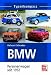 BMW: Personenwagen seit 1952: Typenkompass