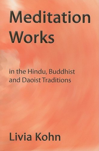 Meditation Works In The Daoist, Buddhist And Hindu Traditions