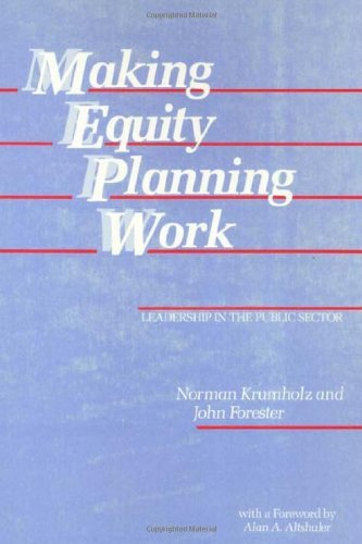 Making Equity Planning Work: Leadership in the Public Sector (Conflicts In Urban & Regional)