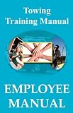 Review Palm Tree Press  / Towing Training Manual - Employee Manual