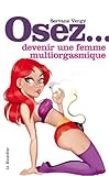 Osez devenir une femme multi-orgasmique par Servane Vergy Osez devenir une femme multi-orgasmique par Servane Vergy