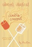 [(Double-Crossed #3 )] [Author: Lin Oliver] [Mar-2013]