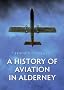 A History of Aviation in Alderney