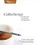 CoffeeScript: Accelerated JavaScript Development
