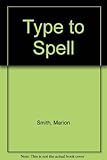 Type to spell
