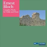 Search : Ernest Bloch: Complete Works for Violin and Piano