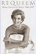 Requiem : Diana, Princess of Wales, 1961-1997: Memories and Tributes