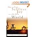 How to Find Selfless Joy in a Me-First World