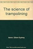 The science of trampolining