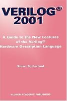 Verilog 2001: A Guide to the New Features of the VERILOG Hardware Description Language (The Springer International Series in Engineering and Computer Science)