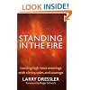 Standing in the Fire: Leading High-Heat Meetings with Clarity, Calm, and Courage