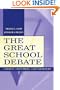 The Great School Debate : Choice, Vouchers, and Charters