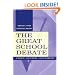 The Great School Debate : Choice, Vouchers, and Charters