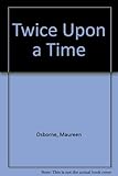 Twice upon a time