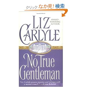 【クリックでお店のこの商品のページへ】No True Gentleman (Sonnet Books): Liz Carlyle: 洋書