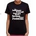 My Imaginary Friend Thinks You Have Mental Problems T-Shirt, Girls T-Shirt, Funny T-S...