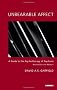 Unbearable Affect: A Guide to the Psychotherapy of Psychosis