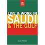 Live & Work in Saudi & the Gulf (Live & Work in Saudi & the Gulf States)