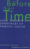 Before Their Time: Adult Children's Experiences of Parental Suicide