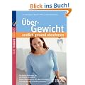 TRIAS Therapie Kompass �bergewicht: Endlich gesund abnehmen: Die besten Methoden um viel Gewicht zu verlieren. So finden Sie Ihre pers�nliche ... Di�ten, Medikamente und OPs auf dem Pr�fstand