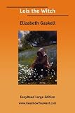 Lois the Witch (Hesperus Classics)