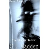 TheShadowWalker(UnseenThings)
