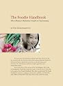 The Foodie Handbook: The (Almost) Definitive Guide to Gastronomy