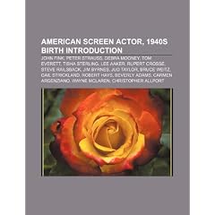 American Screen Actor, 1940s Birth Introduction: John Fink, Marc Singer, Pamela Reed, Tom Everett, Tisha Sterling, Carl Franklin, Lee Aaker