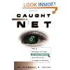 Caught in the Net: How to Recognize the Signs of Internet Addiction - A Sure-fire Strategy for Recovery