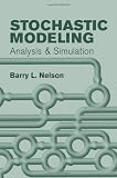 Stochastic Modeling: Analysis & Simulation