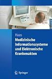 Medizinische Informationssysteme und Elektronische Krankenakten (German Edition)