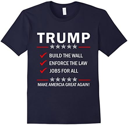 Men's Donald Trump Build The Wall Enforce The Law Jobs All Shirt 2XL Navy