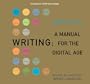 Writing: A Manual for the DigitalAge, Brief, 2009 MLA Update Edition