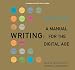 Writing: A Manual for the DigitalAge, Brief, 2009 MLA Update Edition