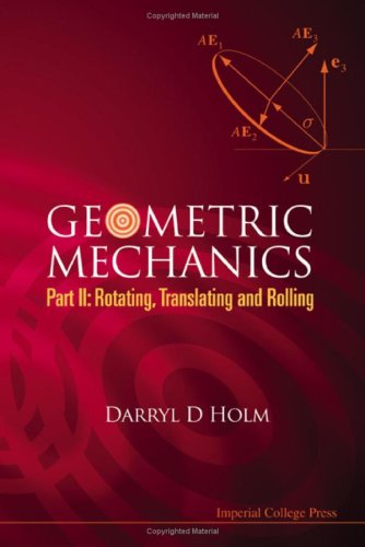 GEOMETRIC MECHANICS: Part 2, Rotating, Translating and Rolling (Pt. II)