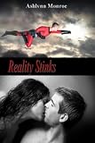 Reality Stinks