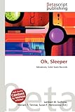 Oh, Sleeper-